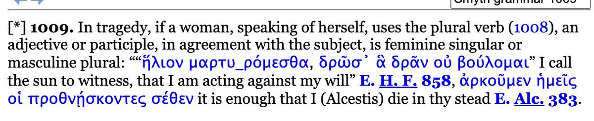 ShawHardy's tweet photo. Genuinely amazing however (sorry I just couldn't stop) is that §1009 reveals that in tragedy when a female character refers to herself in the plural *the subject can be masculine plural* (check out the example from the Alcestis): https://t.co/i6jorXVRkU