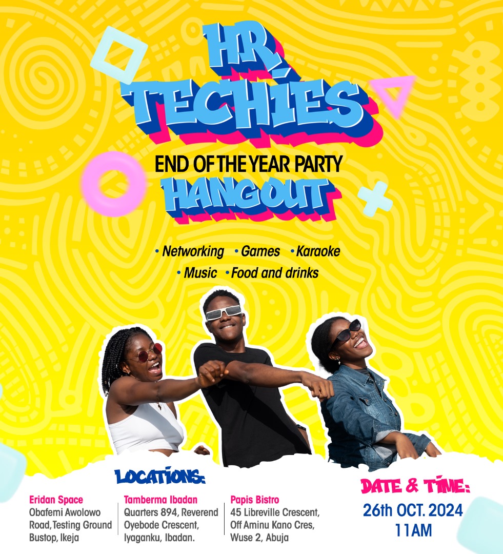 Attention HR Techies! 📢

Join us for an exciting hangout on Oct 26th, 11 AM (details in flier).
Gate fee: ₦15,000 (Lagos only)
Payment: Adebayo Samson | 1472863229 | Access Bank

Invite your friends &amp; colleagues for a day of fun! 🌟

We can’t wait to see you! 🙌