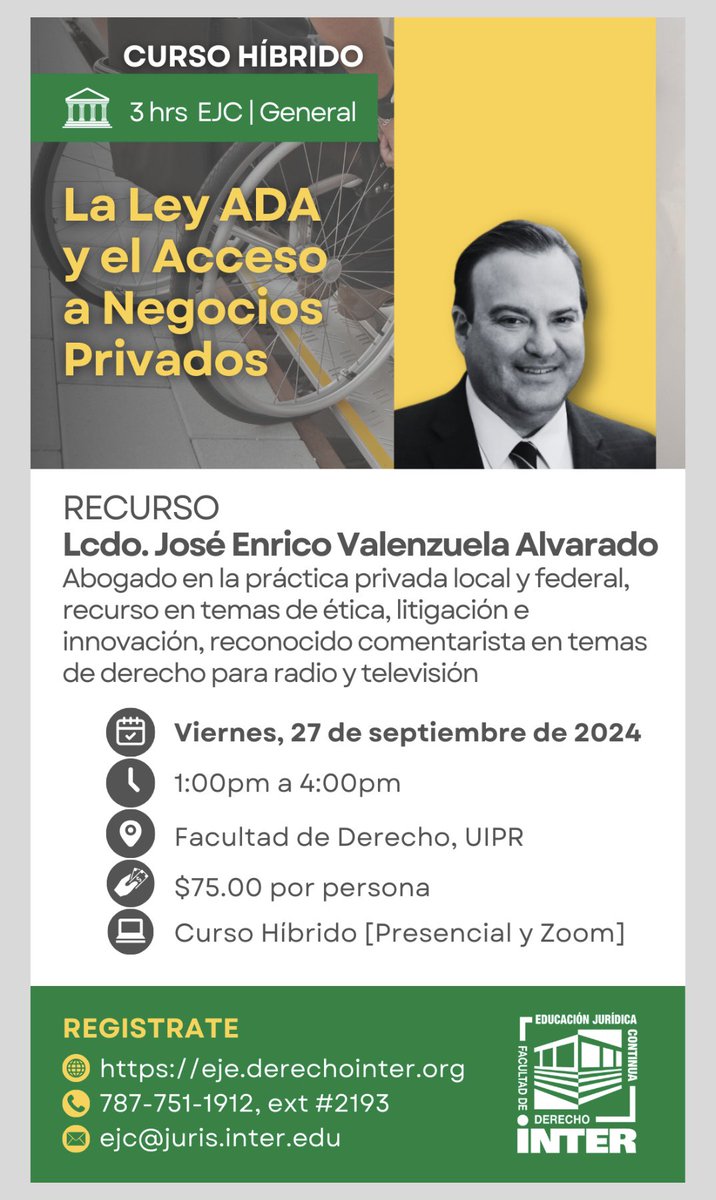 prverbum's tweet photo. 27 de septiembre de 2024: EJC - HIBRIDO | ADA y el Acceso a Negocios Privados 

Recurso: Lic. José Enrico Valenzuela-Alvarado 

El curso está diseñado para abogados en Puerto Rico que deseen profundizar en los requisitos y obligaciones bajo la Ley American With Disabilities Act (ADA) con relación al acceso a negocios privados, (Título III) tanto de forma presencial (por ejemplo; restaurantes, hoteles, centros comerciales) como de forma cibernética (compras online). Los participantes aprenderán sobre las normativas, mejores prácticas y responsabilidades legales para asegurar la accesibilidad para personas con discapacidades en establecimientos privados junto con la jurisprudencia Federal y Estatal que marcaron la historia así como la jurisprudencia más reciente.

Para matrículas, llamar al (787) 751-1912, Ext. 2193 o click; https://t.co/L7f2aXPafL