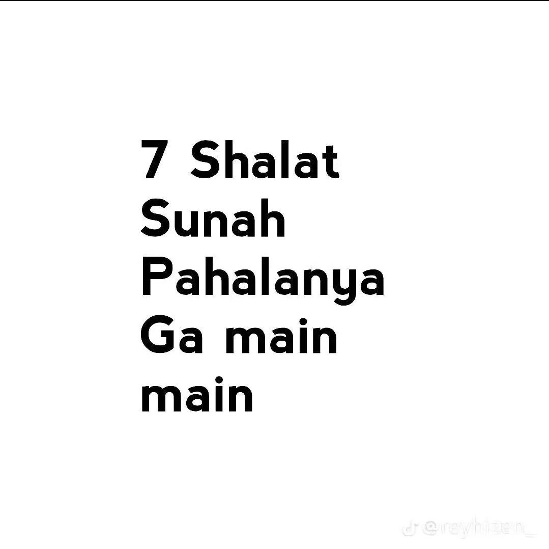 7 SOLAT SUNNAH YANG PAHALANYA GA MAIN MAIN✨

A-thread