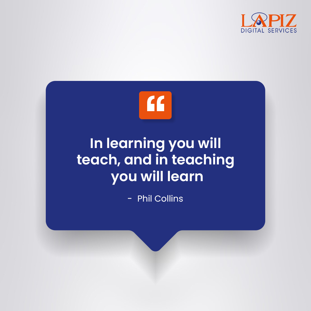 lapizweb's tweet image. In learning you will teach, and in teaching you will learn. - Phil Collins
#TeachAndLearn #KnowledgeSharing #EducationForAll #teaching  #LearningJourney #PersonalDevelopment  #WisdomInTeaching #PhilCollins #lapizdigitalservices