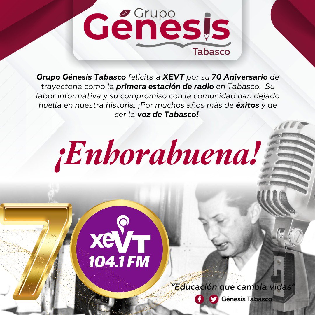 GenesisTabasco's tweet photo. #GrupoGénesis felicita a @xevtfm por su 70 aniversario  📻🎙️de su compromiso con la verdad y la objetividad en cada transmisión. 

¡Que sigan siendo una fuente de inspiración y profesionalismo por muchos años más! https://t.co/QKFJH4nhvq