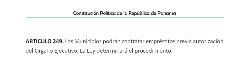 El Gobierno nacional, durante la pasada administración, pagó planilla con plata prestada. Una total irresponsabilidad.

Las Alcaldías, por otro lado, no pueden contraer préstamos por cuenta propia. Para hacerlo, necesitan la autorización del Ejecutivo, por intermedio del MEF. No