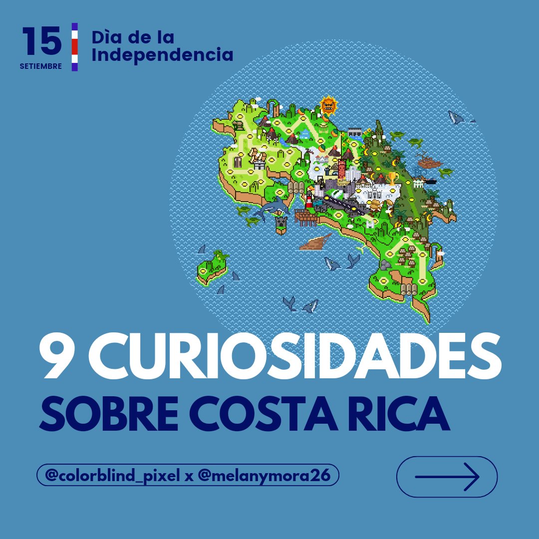 9 datos curiosos sobre Costa Rica para celebrar los 203 años de Independencia. Como ya es tradición, una colaboración con el increíble de <a href="/ColorblindPixl/">Colorblind Pixel</a>