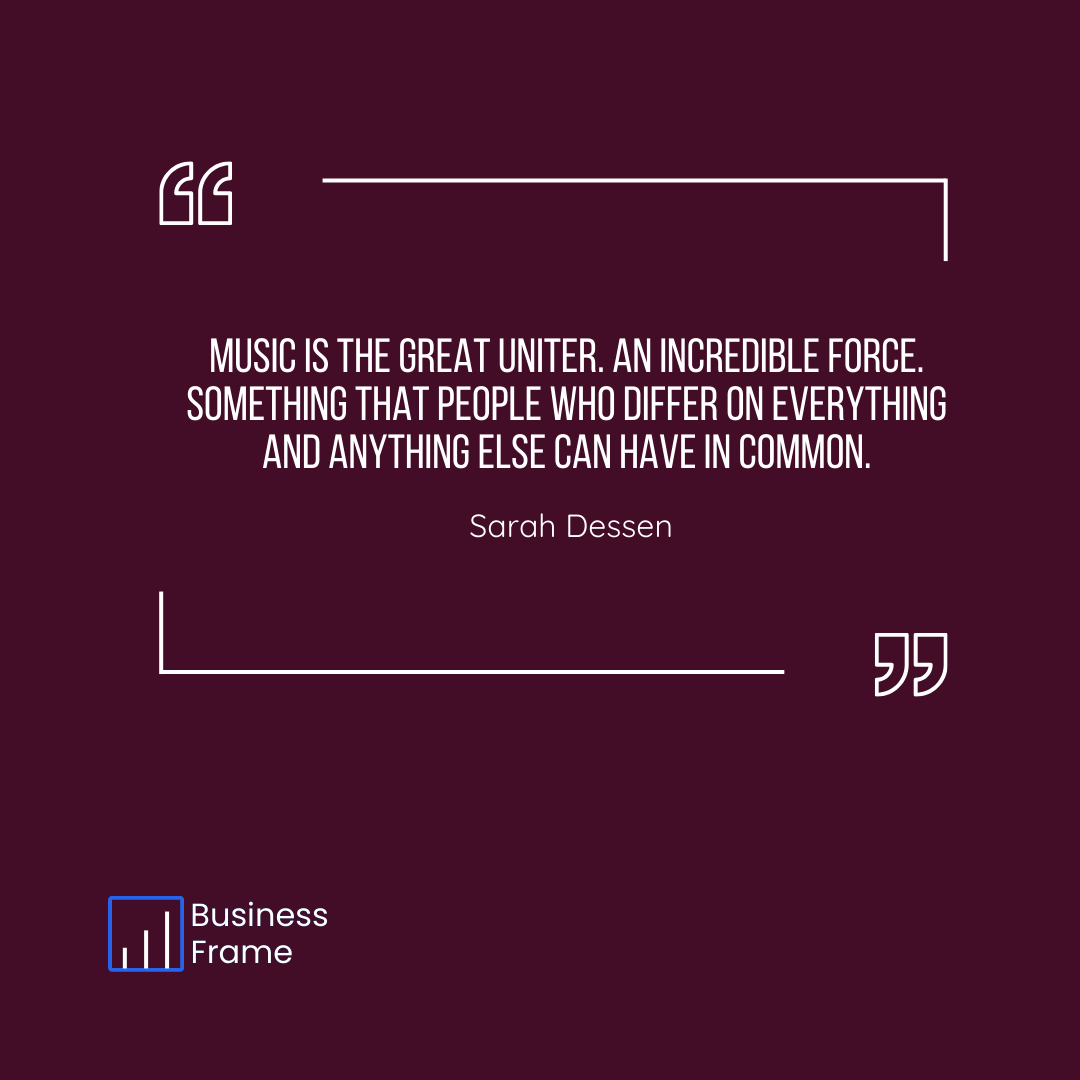 businessframe's tweet photo. “Music is the great uniter. An incredible force. Something that people who differ on everything and anything else can have in common.” ~ Sarah Dessen https://t.co/2KfxdnnmJ2