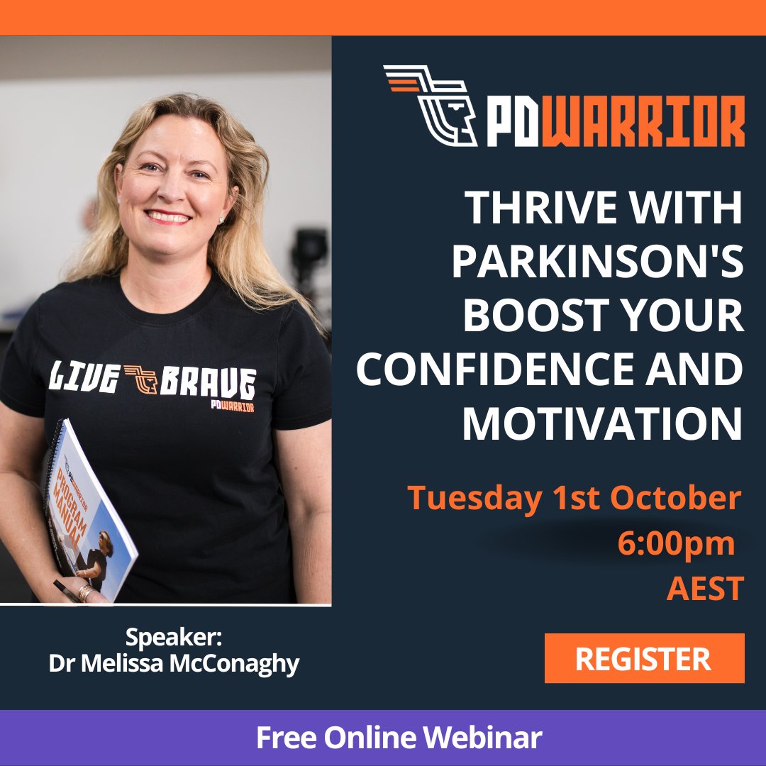 📣 Join us for the next free online webinar with founder of PD Warrior Dr Melissa McConaghy. 🌟 Thrive with Parkinson's: Boost your Confidence and Motivation on Tuesday 1st October 6:00pm AEST 🌟 Register here; bit.ly/3zstEZq