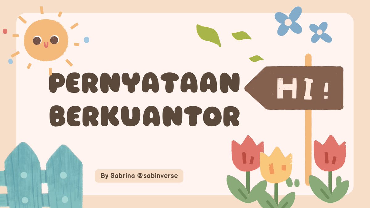 sabinverse's tweet image. [H -226 SNBT 2025]

🫧 MATERI PERNYATAAN BERKUANTOR / LOGIKA KUANTOR
⚡Subtes: Penalaran Umum

A thread by @sabinverse 

Tags: #studytwt #AMBISVERSE #ambistwt #UTBK #SNBT