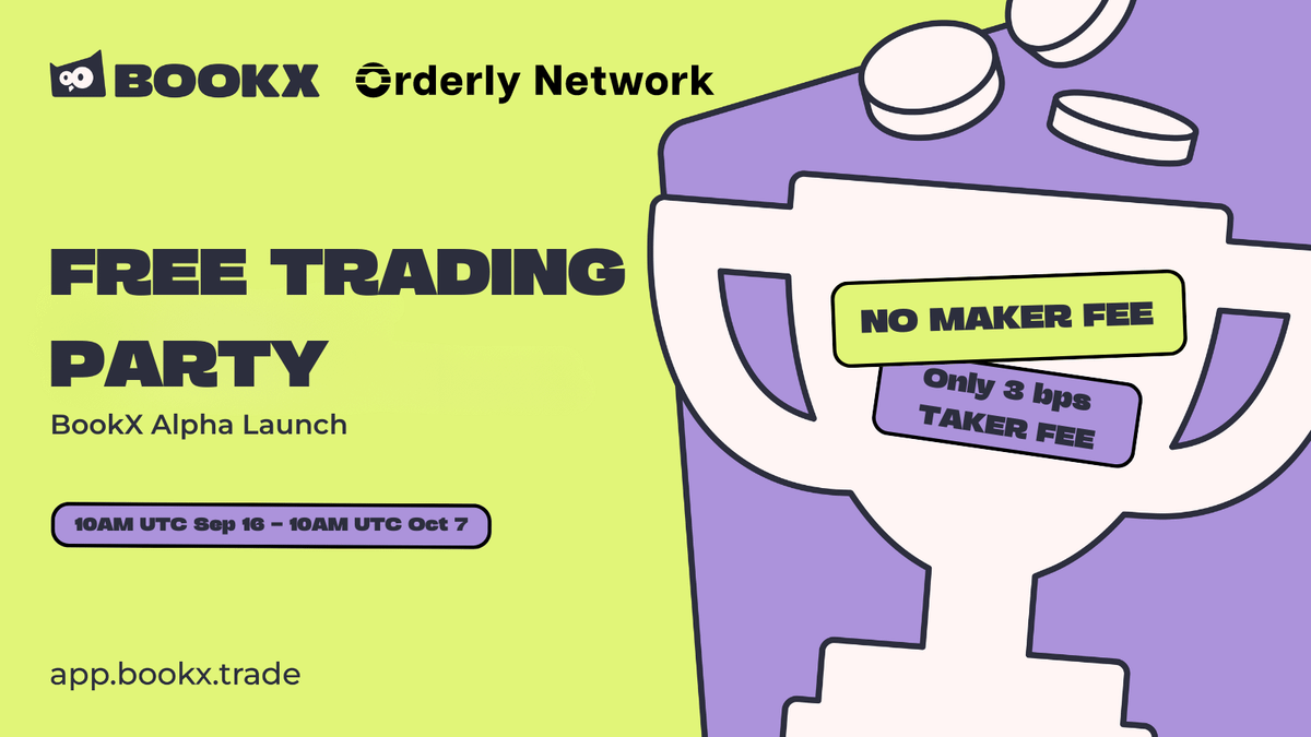 BookX (@bookx_trade) on Twitter photo Fresh off the nest! 💥
BookX is officially live for trading, and we are throwing a FREE TRADING PARTY on <a href="/ethereum/">Ethereum</a> <a href="/base/">Base</a> <a href="/arbitrum/">Arbitrum</a> <a href="/Optimism/">optimism.eth</a> and <a href="/0xMantle/">Mantle Network</a>!
Trade any pairs and any volume with ZERO maker fees and only 3 bps for taker orders, in 3 weeks! 🔥
Cheers to Fresh off the nest! 💥
BookX is officially live for trading, and we are throwing a FREE TRADING PARTY on <a href="/ethereum/">Ethereum</a> <a href="/base/">Base</a> <a href="/arbitrum/">Arbitrum</a> <a href="/Optimism/">optimism.eth</a> and <a href="/0xMantle/">Mantle Network</a>!
Trade any pairs and any volume with ZERO maker fees and only 3 bps for taker orders, in 3 weeks! 🔥
Cheers to