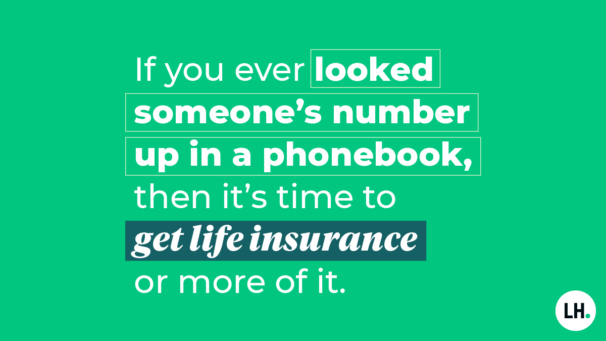 If you know, you know. Bonus point if you go find an old phonebook and try to find your old home phone number. #GetLifeInsurance #LIAM24