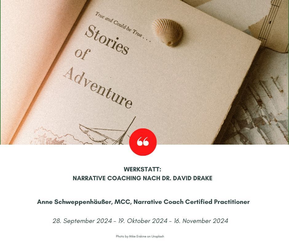 Auf vielfachen Wunsch startet die nächste virtuelle Werkstatt "Narratives Coaching" nach Dr. David Drake mit Anne Schweppenhäußer, MCC, am 28. September 2024. Mehr Informationen gibt es hier buff.ly/3YaPefe #narrative coaching