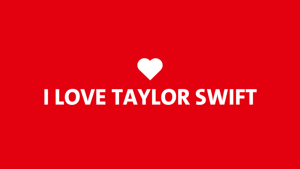 I LOVE TAYLOR SWIFT ❤️ - Mit besten Grüßen aus Deutschland #Trump