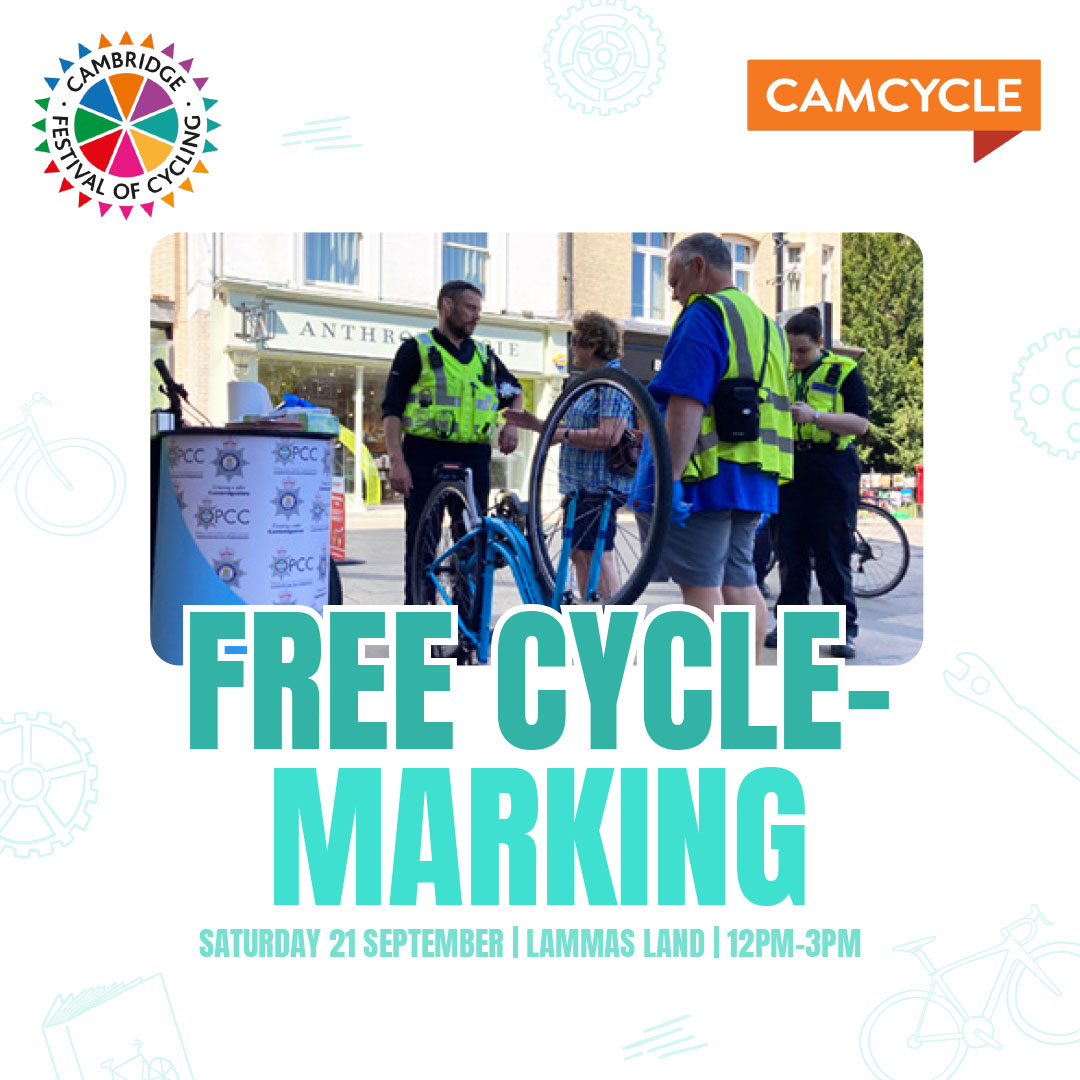 Camcycle has joined forces with Policing Cambridge City to get as many bikes marked as possible 🚲

They will be at Lammas Land this Saturday, providing free cycle-marking from 12pm to 3pm.

Find out more at cambridgefestivalofcycling.org