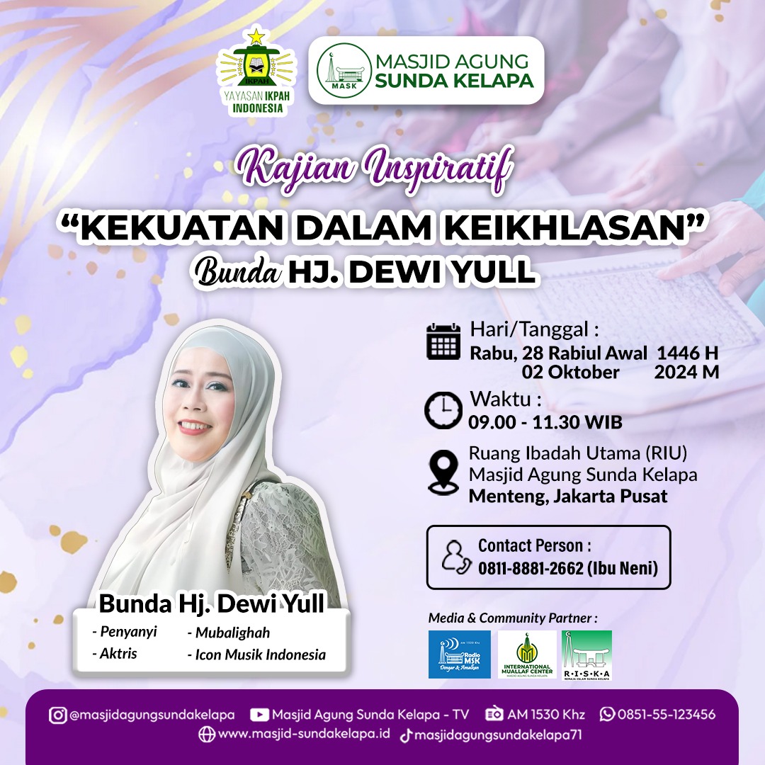 Hadirilah kajian Inspiratif  <a href="/MASK_menteng/">Masjid Agung Sunda Kelapa</a> bersama Bunda Hj Dewi Yull, Catat Waktunya @ Oktober 2024 jam 09.00 - 11.30 Wib di Ruang Ibadah Utama MASK

<a href="/fitriazein/">Fitria Zein</a>