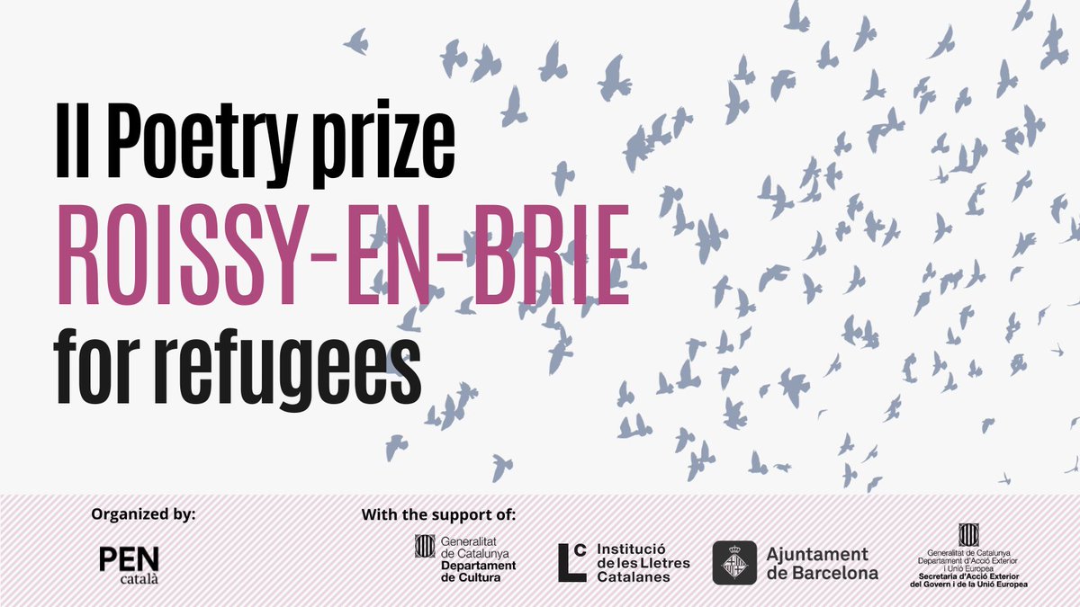 LAST WEEK to apply for the second edition of the PEN Català's Roissy-en-Brie Poetry Prize for refugees in Europe ⬇️

🏆 Prize: 2.000 € and bilingual edition
📌 Deadline: September 22nd
🔗Bases: pencatala.cat/en/noticia/we-…