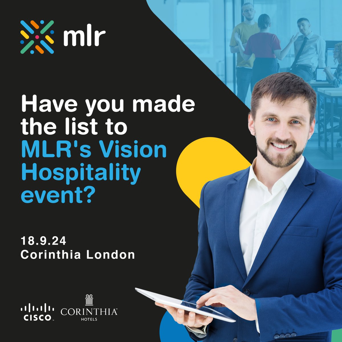 MLR Networks (@mlrnetworks) on Twitter photo It's not long now till the MLR Vision Hospitality event on 18th September at Corinthia London. Senior execs from the UK's finest hotels are attending along with @ciscoUKI @cisco & @comstorUK.
Keen to attend? Contact sbrian@mlrnetworks.co.uk to check availability. It's not long now till the MLR Vision Hospitality event on 18th September at Corinthia London. Senior execs from the UK's finest hotels are attending along with @ciscoUKI @cisco & @comstorUK.
Keen to attend? Contact sbrian@mlrnetworks.co.uk to check availability.