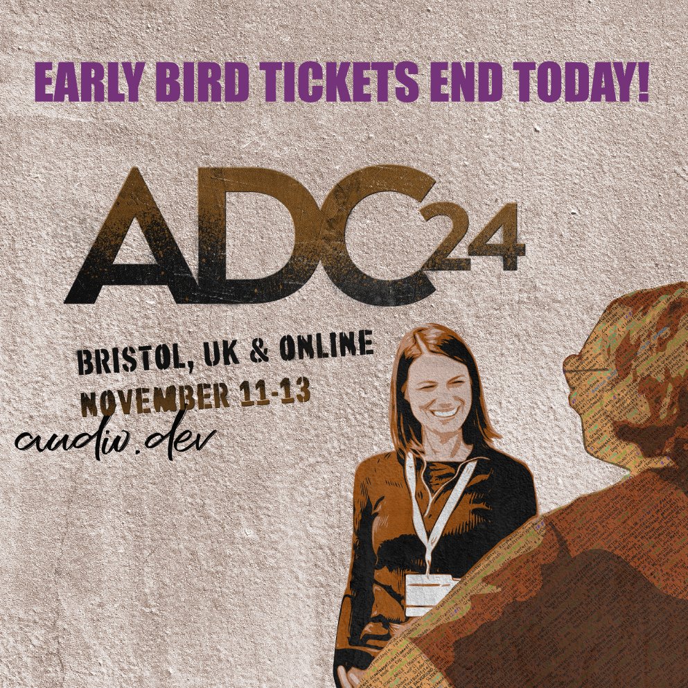 📣 Last Call for ADC24 Early Bird Tickets!

Take advantage of early bird pricing. All in-person tickets increase after 16th September.  

ADC24 Bristol UK &amp; Online is now a full 3 day conference, 11-13th Nov.

audio.dev

#audio #developer #programmer #programming