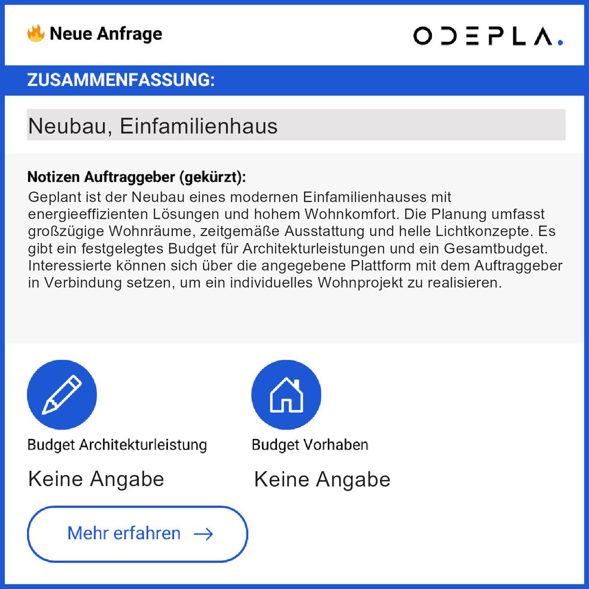 Geplant: Neubau eines modernen Einfamilienhauses  
mit energieeffizienten Lösungen und hohem Wohnkomfort.  
Großzügige Wohnräume, zeitgemäße Ausstattung,  
helle Lichtkonzepte.  
Kontakt: app.odepla.de/register  
Nutze die Gelegenheit für dein individuelles Wohnprojekt!