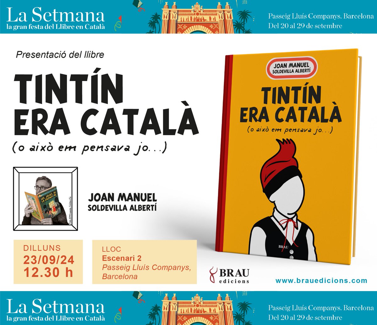 S'apropa <a href="/LaSetmana/">La Setmana</a>, i hi farem un munt d'activitats!
Dilluns 23, presentem "Tintin era català (o això em pensava jo)" de l'insigne tintinaire Joan Manuel Soldevilla. A les 12.30h, escenari 2 de la Setmana, que aquest any estarà al Passeig Lluís Companys!
<a href="/betinapons/">Betina Pons</a> <a href="/horitzons/">Llibreria Horitzons</a>