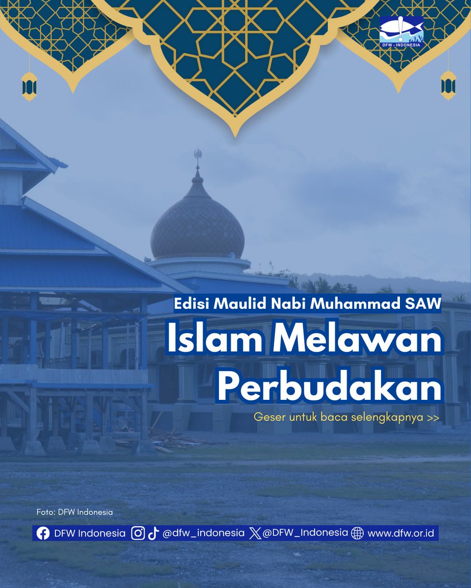 DFW_Indonesia's tweet image. Nabi Muhammad SAW selama hidupnya telah mengajarkan kita untuk membela kelas-kelas pekerja dan membenci majikan yang menindas pekerjanya. 

#maulidnabi #maulid #islamdaily #perikanan #perikanantangkap