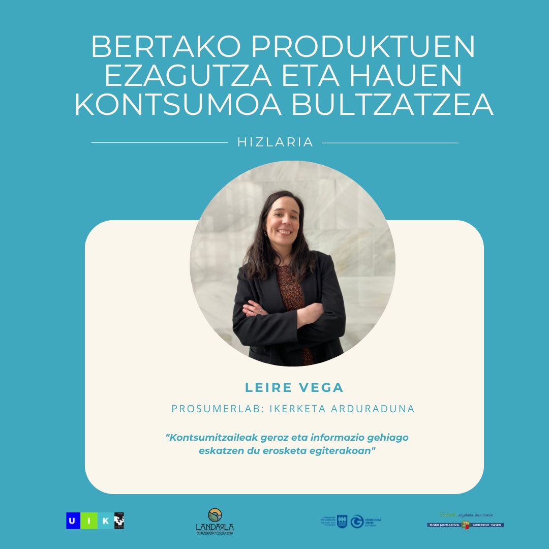 “BERTAKO PRODUKTUEN EZAGUTZA ETA HAUEN KONTSUMOA BULTZATZEA” ikastaroa.
Hizlariak ezagutzen: LEIRE VEGA, PROSUMERLAB-EKO IKERKETA ARDURADUNA.
Irailak 27, Zaldibiko Goizane zentroan.
Informazioa eta matrikula: uik.eus/eu/jarduera/be…
#landaeremuasustatuz #uik