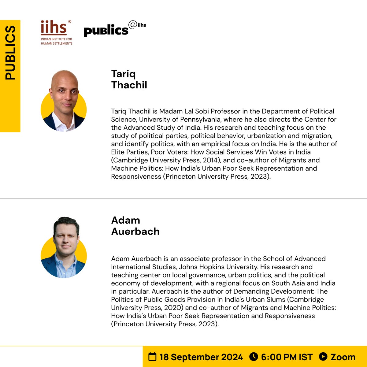 iihsin's tweet photo. Meet the speakers for the upcoming Publics@IIHS lecture. Authors Adam Auerbach and Tariq Thachil will be in conversation with Neethi P, on their new book, ‘Migrants and Machine Politics: How India's Urban Poor Seek Representation and Responsiveness’.   

By documenting how poor migrants actively shape urban politics in counterintuitive ways, the book sheds new light on the political consequences of urbanization across India and the Global South.  

Join us on Wednesday, 18 September, 6pm IST on Zoom

Register here: https://t.co/iiivWGxDOr

@adam_m_auerbach @tariqthachil @neethimenon 

#IIHS #IIHS_Event #Publics #Urbanisation #GlobalSouth #PoliticalInclusion #MigrantVoices
