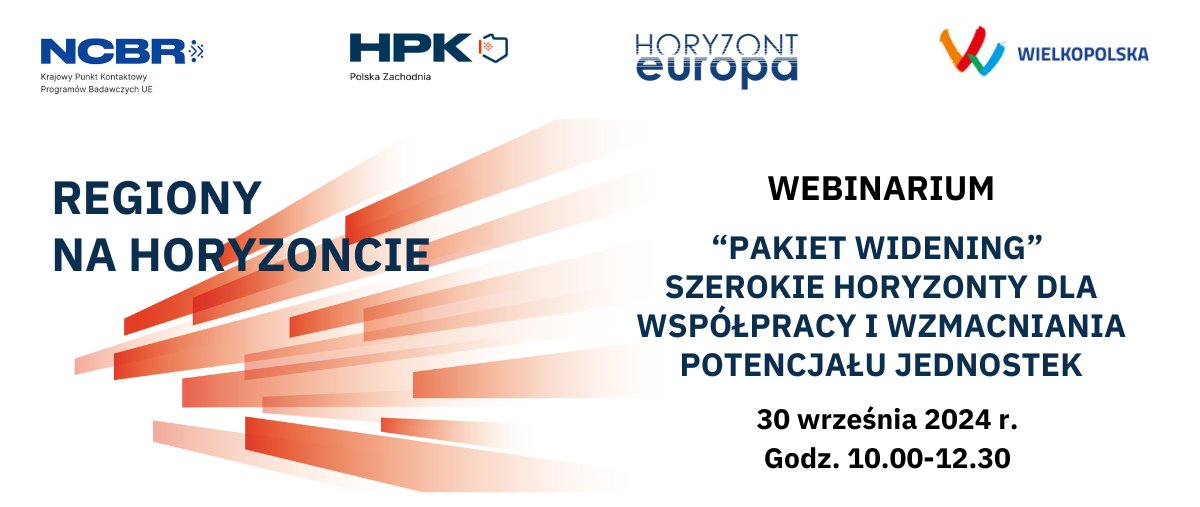 🔔🔜Weź udział w webinarium na temat pakietu #Widening w programie #HoryzontEuropa i 🔍dowiedź się więcej o możliwościach dla polskich jednostek.

📅30 września br.
⏰10.00-12.30
✍️link do rejestracji: tiny.pl/tz-pnvgp
☑️program i więcej informacji: tiny.pl/rwkvv5dw