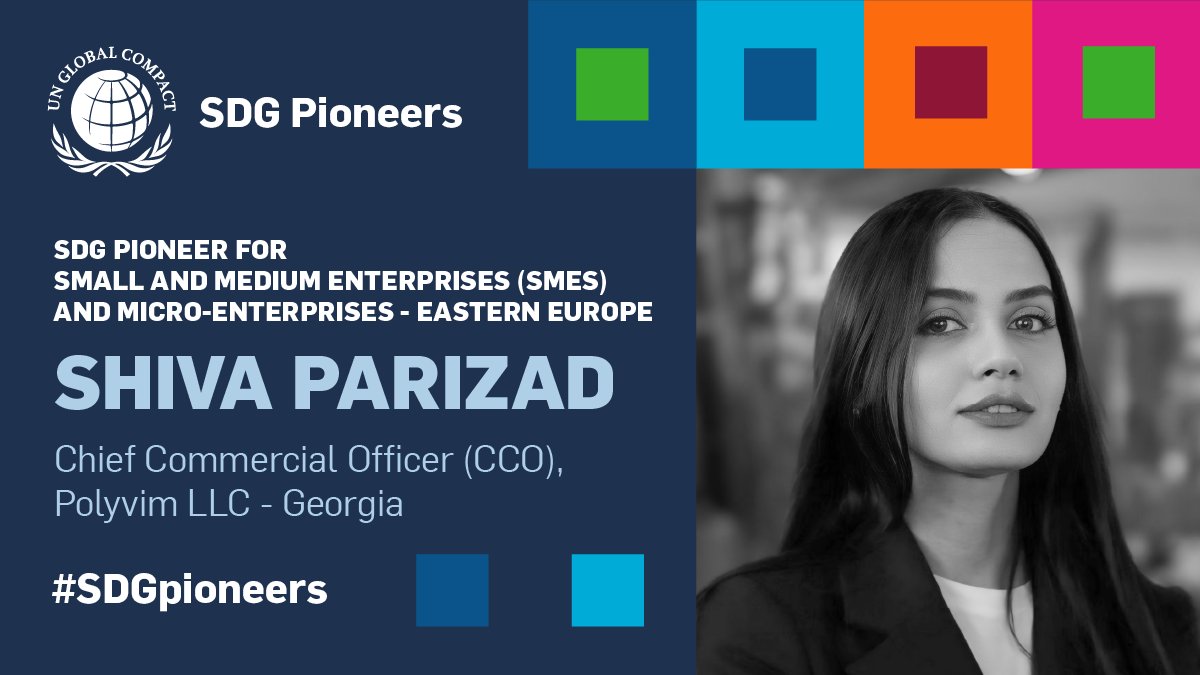 🎉 We are thrilled to announce that a Georgian company representative has been selected as one of the 12 Global #SDGPioneers. The Chief Commercial Officer of <a href="/globalcompact/">UN Global Compact</a>  Participant POLYVIM LLC , Shiva Parizad, was announced as the 2024 Global Compact SDG Pioneer!