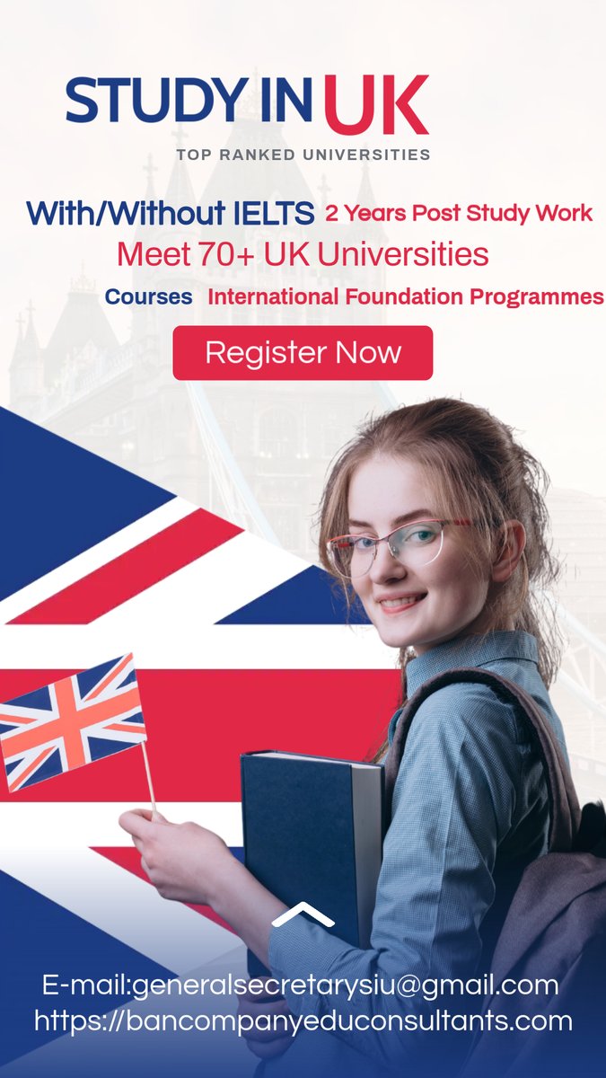 Study in UK | Top Ranked Universities | With/Without IELTS | 2 Years Post Study Work
Dear Business Friend
Greetings from Ban-Company Team,
Ban-Company Educational Consultants (BCEC) have amazing offers for you....!
STUDY IN UK
With/Without IELTS
2 Years Post Study Work