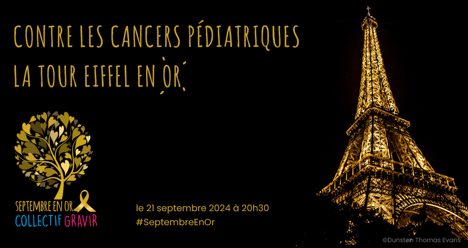 Collectif Gravir (@collectifgravir) on Twitter photo La Société Française des Cancers de l'Enfant et le <a href="/CollectifGravir/">Collectif Gravir</a> sont heureux de vous annoncer que la célèbre <a href="/LaTourEiffel/">La tour Eiffel</a> brillera d'or le Samedi 21 septembre à 20h30 en soutien à la lutte contre les cancers des enfants et des jeunes #septembreenor 🎗️ La Société Française des Cancers de l'Enfant et le <a href="/CollectifGravir/">Collectif Gravir</a> sont heureux de vous annoncer que la célèbre <a href="/LaTourEiffel/">La tour Eiffel</a> brillera d'or le Samedi 21 septembre à 20h30 en soutien à la lutte contre les cancers des enfants et des jeunes #septembreenor 🎗️