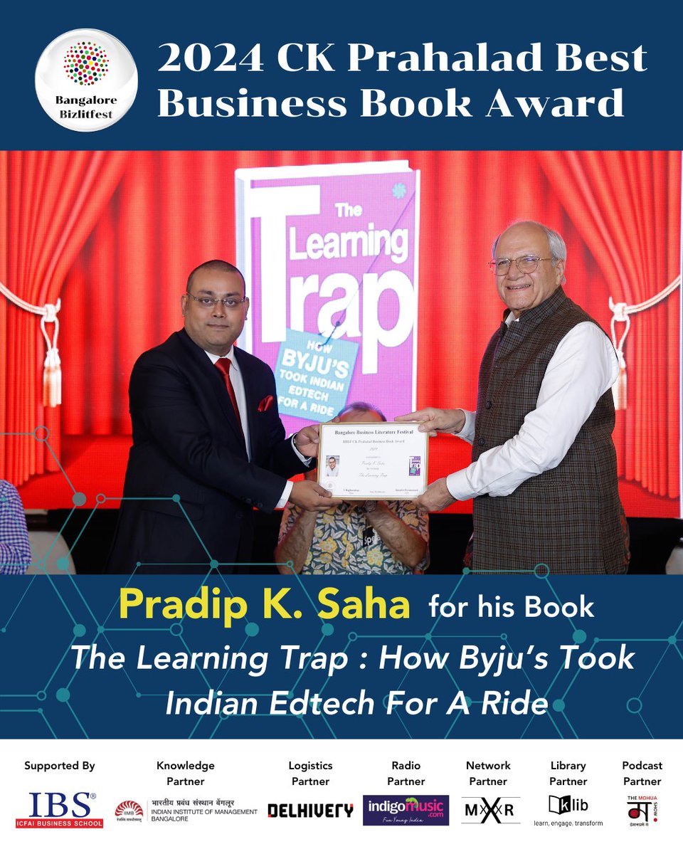 We are thrilled to announce that the the 7th BBLF C K Prahalad Best Business Book Award has been awarded to "Pradip K Saha for 'The Learning Trap - How Byjus Took Indian Edtech for a Ride". The award was presented by Ajai Chowdhry, Co-founder of HCL Ltd during the 10th BizLitFest