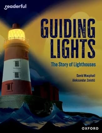 DMMacphail1's tweet image. My latest book for ⁦@OUPPrimary⁩
#RaiseAReader #Readerful is Guiding Lights, the Story of Lighthouses. So pleased to be able to write about one of my favourite subjects!