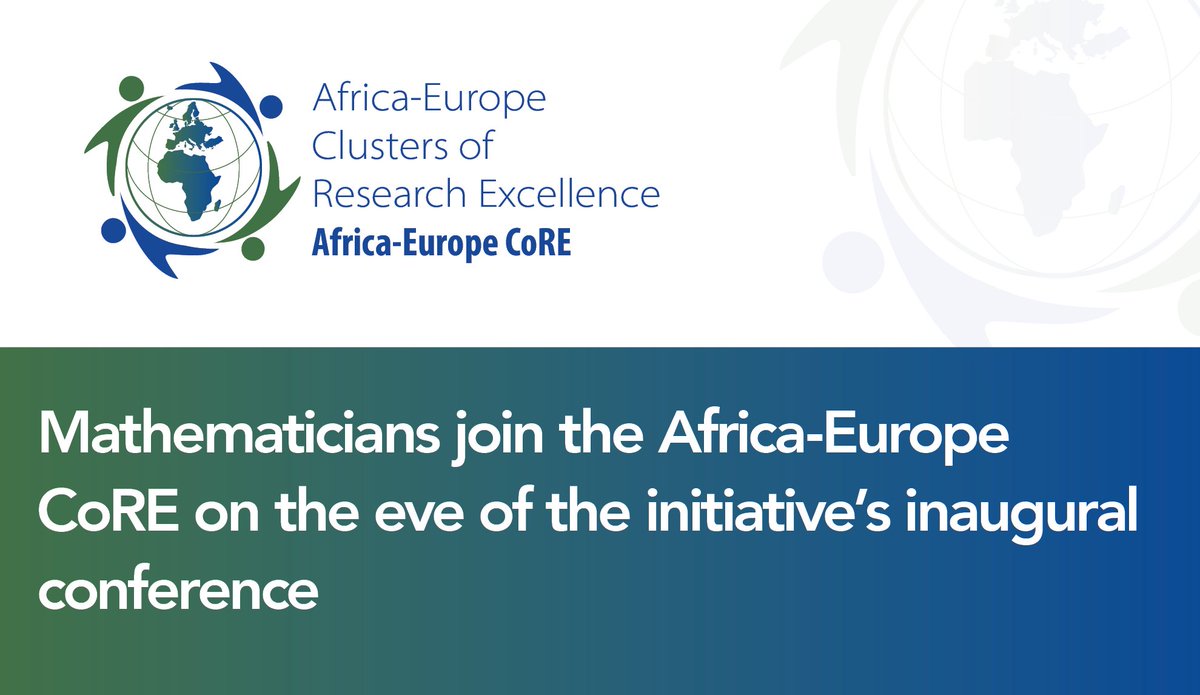 🥳 The #AfricaEuropeCoRE initiative is excited to welcome its latest addition: the Africa-Europe Cluster of Research Excellence in Mathematics (CoRE-Math) ⤵️
bit.ly/4d5XeSn (1/2)