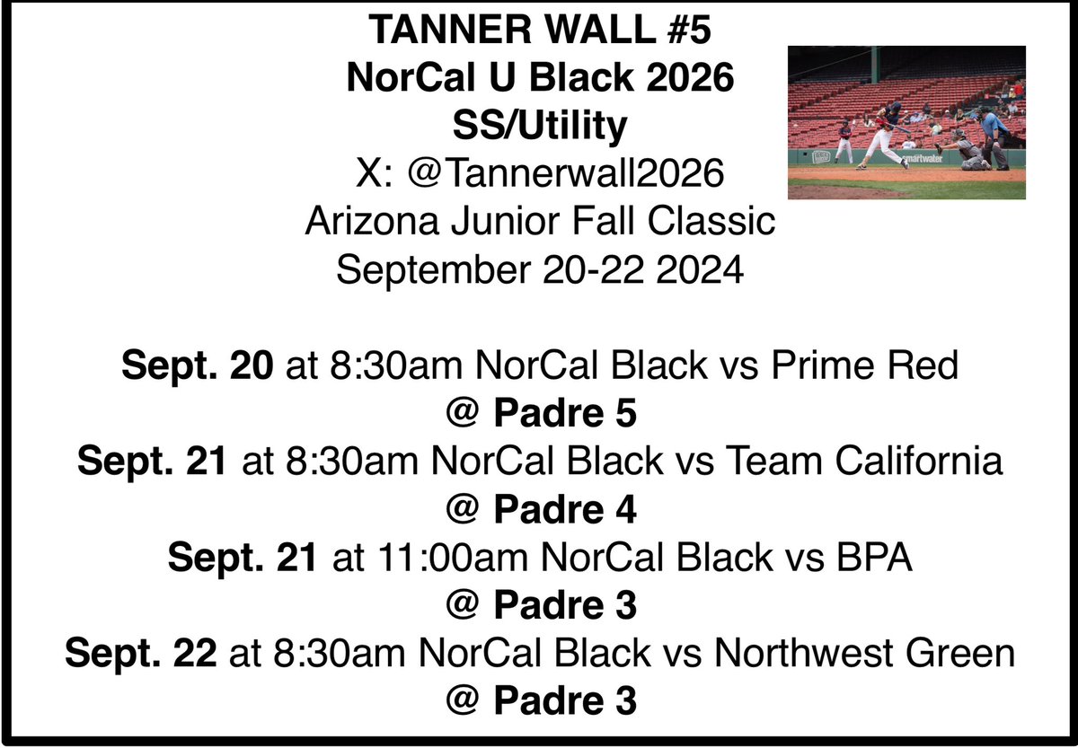 Tanner Wall (@tannerwall2026) on Twitter photo Excited to play w NorCal black this week at the AZ junior fall classic 9/20-9/22. Schedule below. <a href="/erikwagle11/">Erik Wagle</a> <a href="/NorCalU1/">NorCalU</a> <a href="/DialloFon/">Diallo Fon</a> <a href="/_JeremyBooth/">Jeremy Booth</a> <a href="/rmoen24/">Robbie Moen</a> <a href="/AnthonyArango2/">A Scout's View</a> <a href="/OBC_Recruits/">Oliveira Baseball Consulting</a> <a href="/NorCalBaseball/">Tony Crivello</a> Excited to play w NorCal black this week at the AZ junior fall classic 9/20-9/22. Schedule below. <a href="/erikwagle11/">Erik Wagle</a> <a href="/NorCalU1/">NorCalU</a> <a href="/DialloFon/">Diallo Fon</a> <a href="/_JeremyBooth/">Jeremy Booth</a> <a href="/rmoen24/">Robbie Moen</a> <a href="/AnthonyArango2/">A Scout's View</a> <a href="/OBC_Recruits/">Oliveira Baseball Consulting</a> <a href="/NorCalBaseball/">Tony Crivello</a>