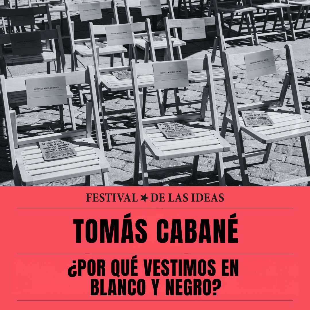 Hoy en el Círculo ↓

Festival de las Ideas · 20.30h
EL ARMARIO EMOCIONAL
Con <a href="/Hexisfilo/">JLMP</a>, Yuji Kawasima y Helena López del Hierro

Festival de las Ideas · 22h
¿POR QUÉ VESTIMOS EN BLANCO Y NEGRO?
Pieza escénica dirigida por <a href="/TomasCabane/">Tomás Cabané🔻🏳️‍🌈</a>

🔗 festivaldelasideas.es/programa/agend…