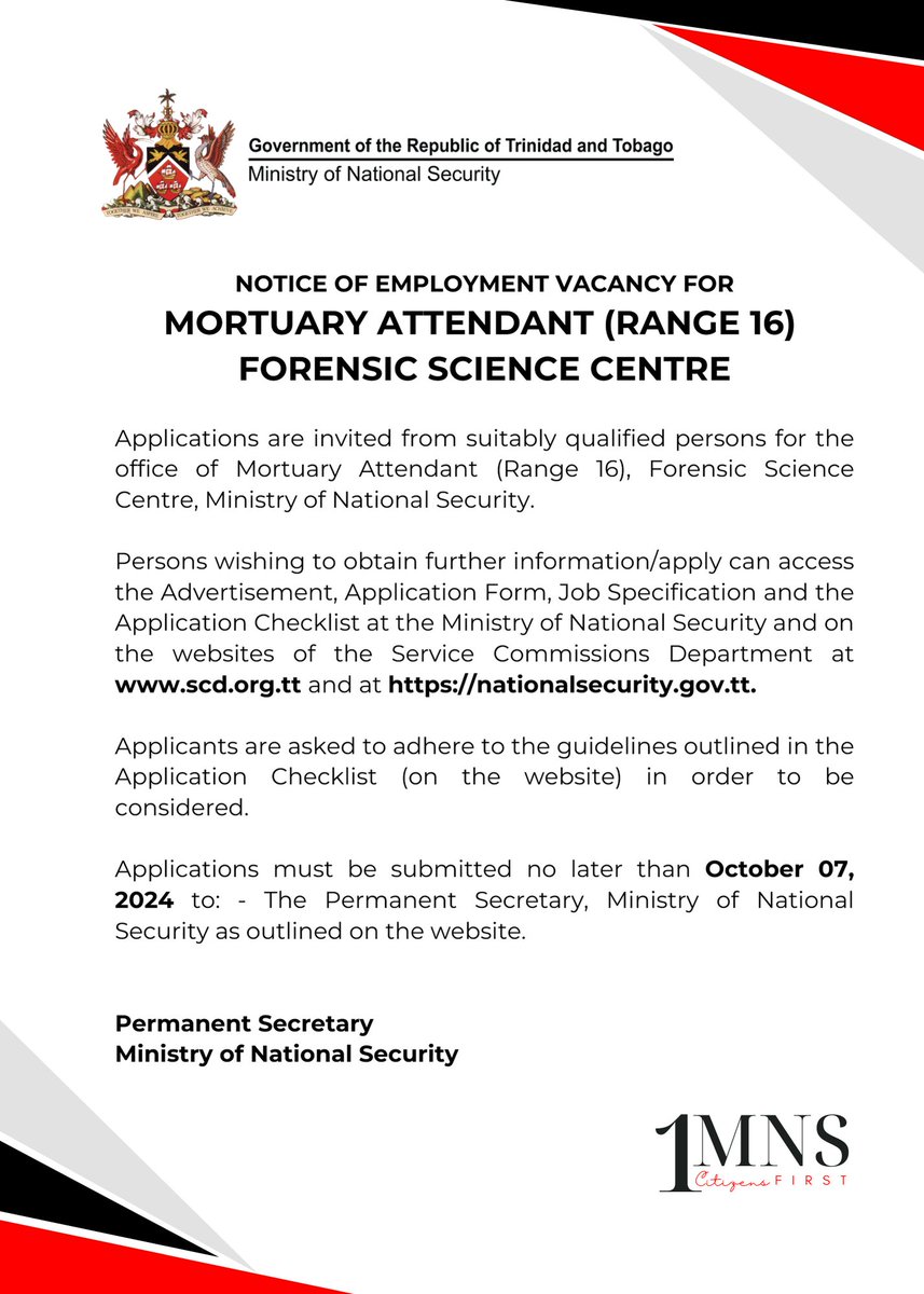 JOB OPPORTUNITY: Applications are invited from suitably qualified persons for the office of Mortuary Attendant (Range 16), Forensic Science Centre, Ministry of National Security.