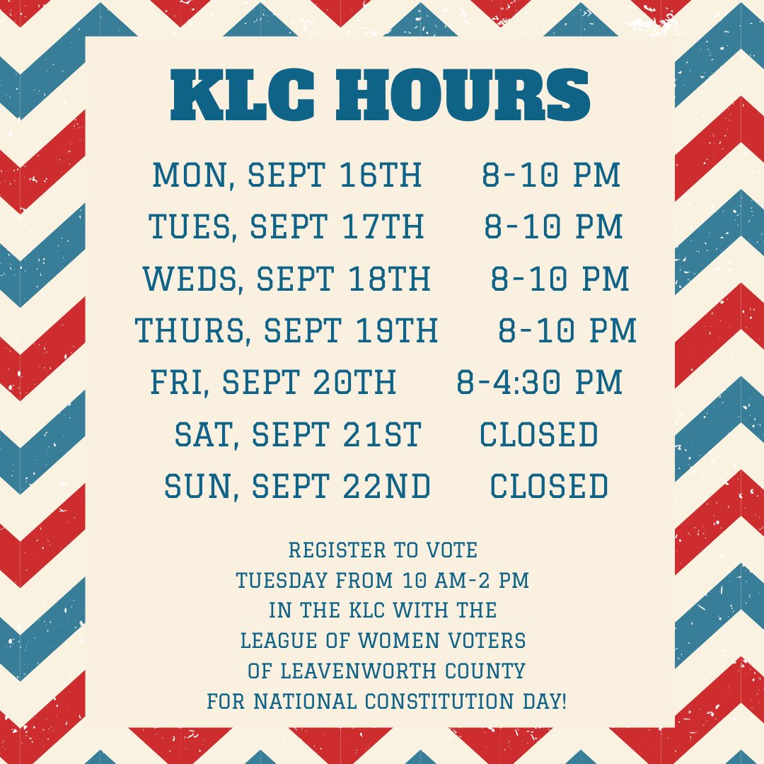 This week the KLC will be open Monday-Thursday 8 AM-10 PM, Friday 8 AM-4:30 PM. Stop by on Tuesday, September 17th from 10 AM-2 PM to register to vote with the League of Women Voters of Leavenworth County for National Constitution Day!