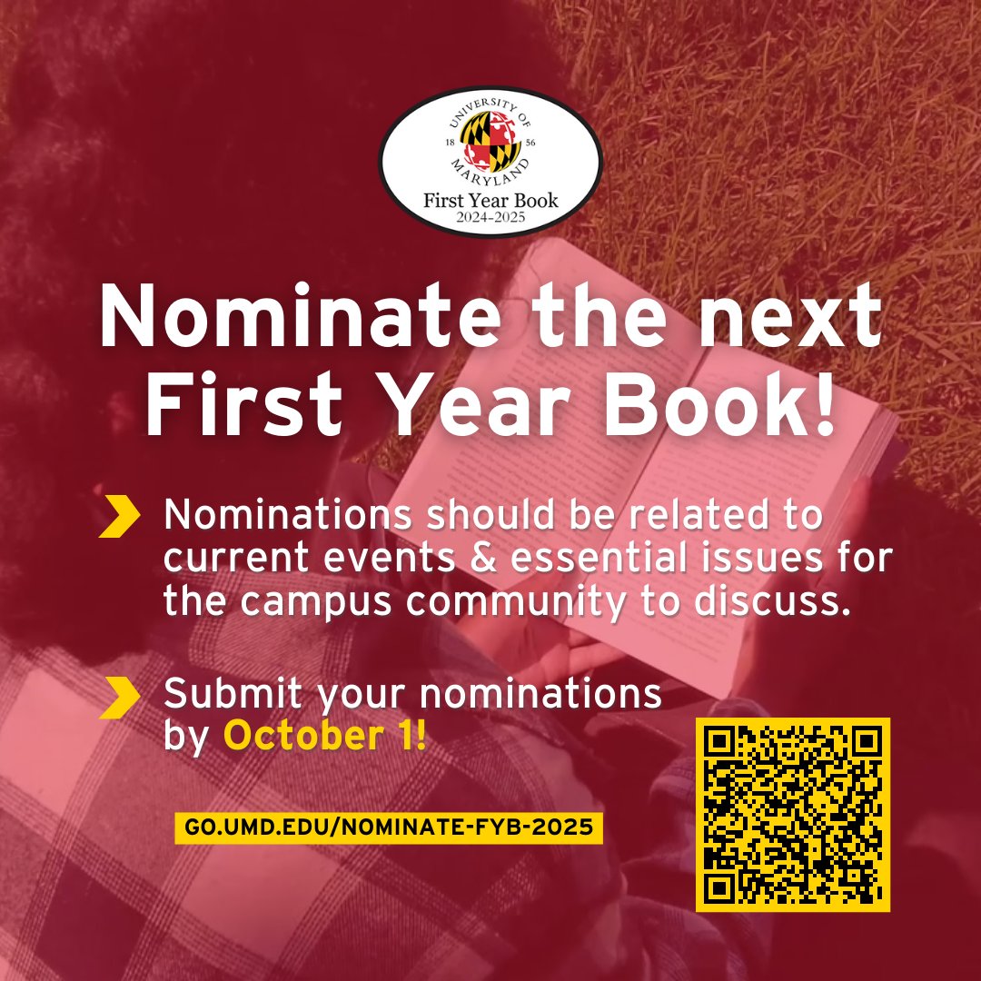firstyearbook's tweet photo. What should Terps read next? Each book selected as UMD’s “First Year Book” asks students, staff, and faculty to consider important questions, have meaningful discussions, and offer new perspectives. Nominations will be accepted through Oct. 1. https://t.co/WzccDzHKXV https://t.co/ml1zez3oiL