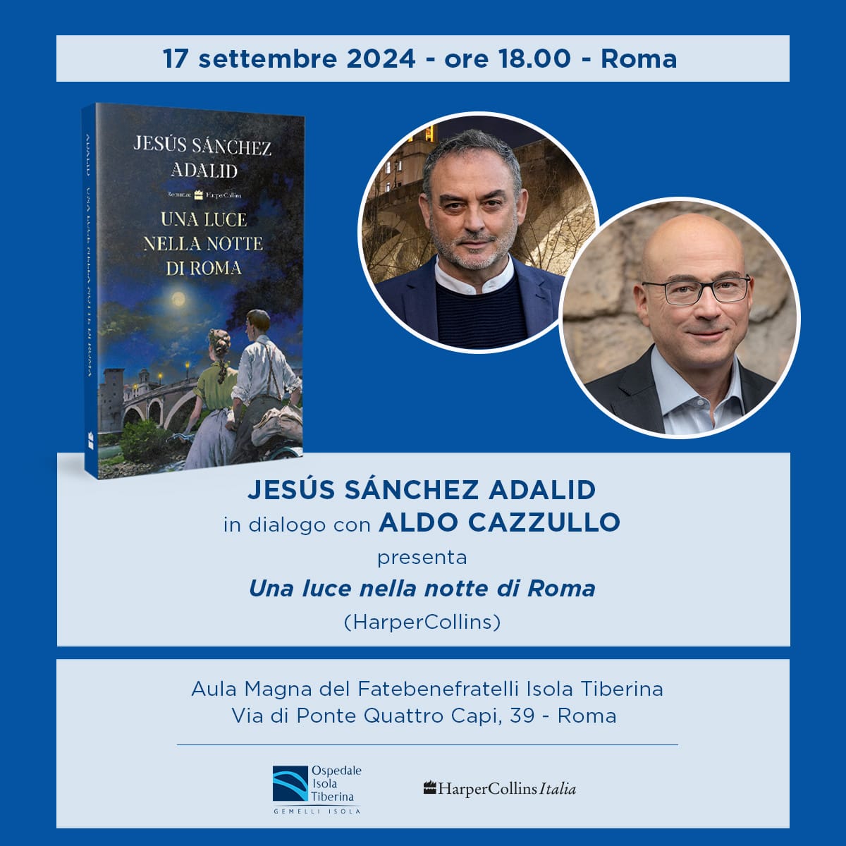 jsanchezadalid's tweet image. Mi #novela &quot;Una luce nella notte di Roma&quot; se presenta en #Roma, publicada en italiano por HarperCollins,mañana martes 17 de septiembre a las 18h. 
Dialogaré con el subdir. de el @Corriere. Aldo Cazzullo, 
Fatebenefratelli, I. Tiberina, Via di Ponte Quattro Capi, 39.
