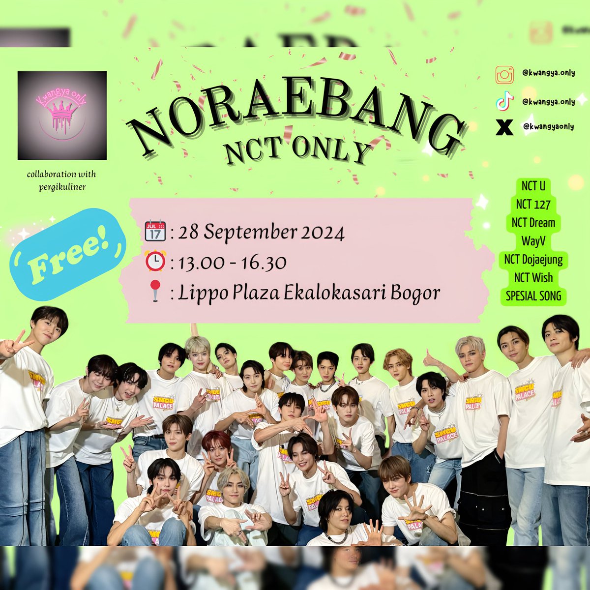 Kwangyaonly's tweet photo. Nctzen are you ready? 

Noraebang NCT 💚👇🏻

NCT U, NCT 127, NCT Dream, WayV, NCT Dojaejung, NCT Wish

📍: Lippo Plaza Ekalokasari Bogor
📆 : 28 September 2024 (Spesial Birthday Hendery WayV) 
⏰: 13.00 - 16.30
Link grup: https://t.co/QXSgqD6T1O
Instagram @kwangya.only https://t.co/SgESXFdlWo