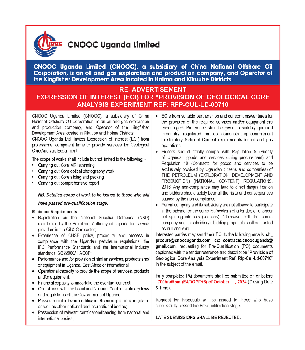 CNOOCUgandaLtd's tweet photo. Request for EOI for PROVISION OF GEOLOGICAL CORE ANALYSIS EXPERIMENT

Interested parties may send their EOI to sh_procure@cnoocuganda.com; 
cc: contracts.cnoocuganda@gmail.com, requesting for Pre-Qualification (PQ) documents before
1700hrs/5pm (EAT/GMT+3) of October 11, 2024. https://t.co/UjVmgAlL5C