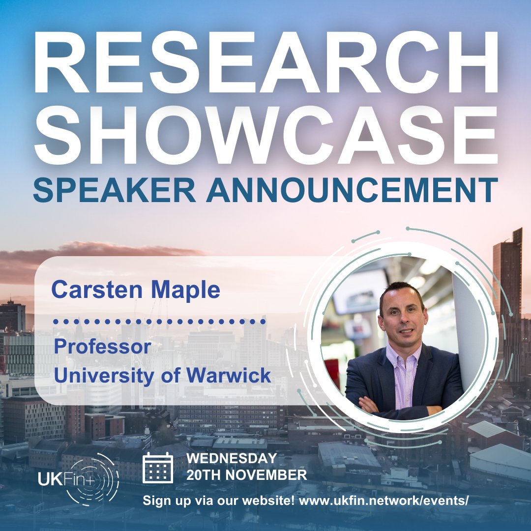 🌟Good news everyone! We’re thrilled to announce our second keynote speaker for the UKFin+ Research Showcase: Carsten Maple. The event will be on 20.11.24 in Manchester. Sign up here: ukfin.network/ukfin-research…