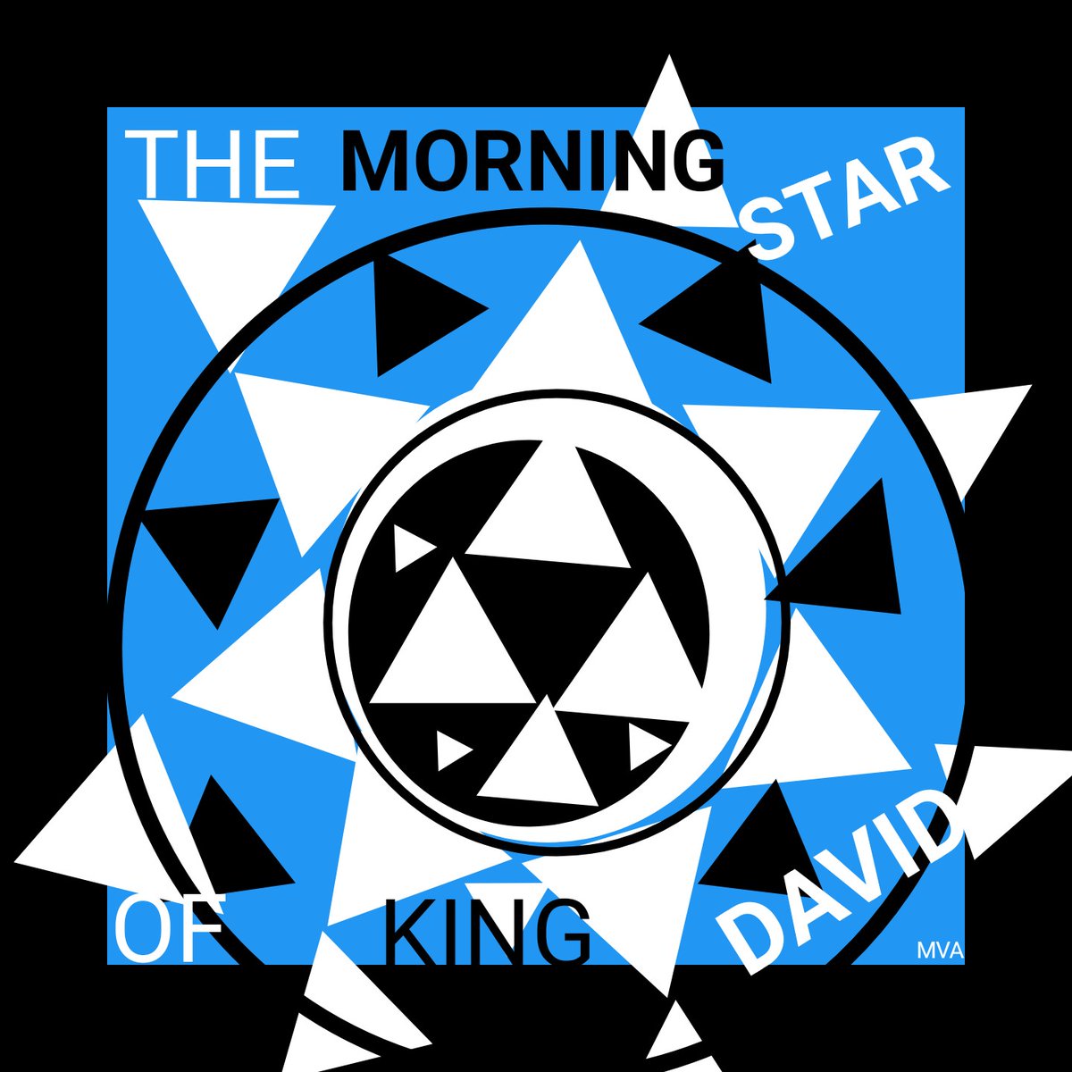The "MORNING STAR OF DAVID".