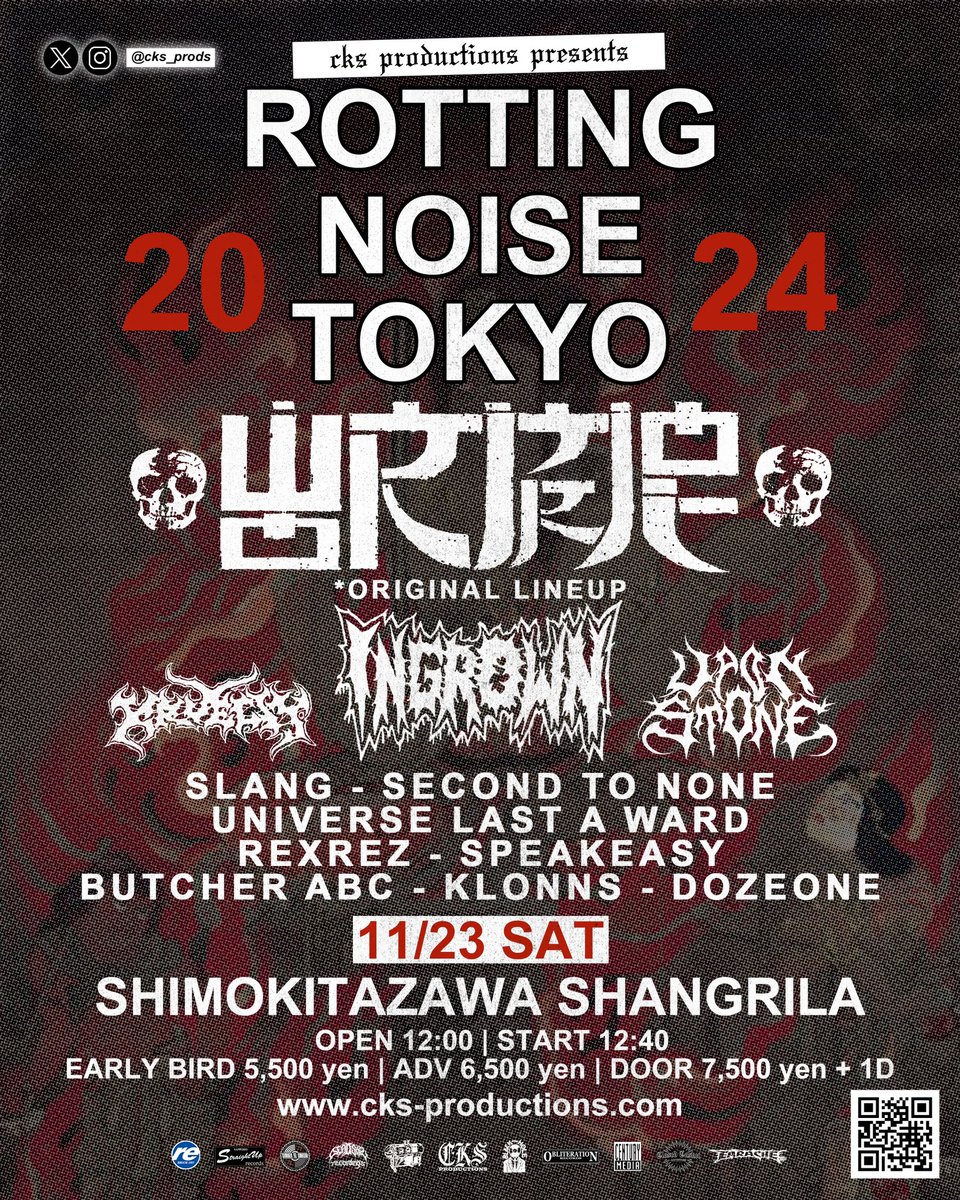 ⚡️ROTTING NOISE TOKYO 2024⚡️

11/23(土) は下北沢シャングリラに集合お願いいたします！OGラインナップのWORMROTほか隙のない布陣にてアンダーグラウンドのヘヴィミュージックを網羅🔥

🎫→ cks-productions.com
にて9/17(火) 21:00より販売します。

#rnt2024
#rottingnoisetokyo
