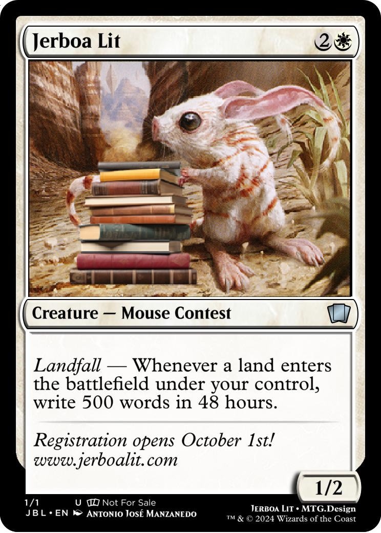 In addition to being a flash fiction contest did you know we're also a totally real #MagictheGathering card welcomed in official tournaments everywhere 

(Please don't enter a Magic tournament with this card it won't benefit you at all but you should do the writing contest thing)