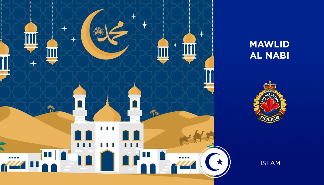 HamiltonPolice's tweet photo. Wishing a blessed Mawlid al Nabi to the Muslim community. We hope your celebrations are filled with joy. #HamOnt https://t.co/Ose7nLxGTa