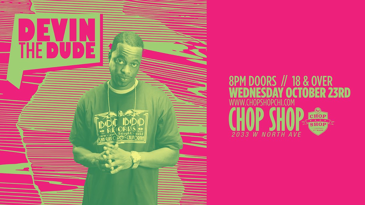 Chop Shop (@chopshopchi) on Twitter photo Roll with the legend! <a href="/devindude420/">Devin The Dude</a> 🤘is coming to #ChopShopChi on October 23rd.
Grab your tickets before they're gone link.dice.fm/c70d66f9313a?d…
#chicago #devinthedude #chicagoevents #wickerparkchicago Roll with the legend! <a href="/devindude420/">Devin The Dude</a> 🤘is coming to #ChopShopChi on October 23rd.
Grab your tickets before they're gone link.dice.fm/c70d66f9313a?d…
#chicago #devinthedude #chicagoevents #wickerparkchicago