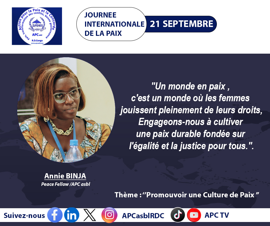 Action pour la Paix et la Concorde APC asbl (@apcasblrdc) on Twitter photo #journeeinternationaledelapaix #21septembre : Message de #paix de la jeune femme, Peace Fellow <a href="/AnnieBinja/">Annie Binja</a> encadrée par Apc Asbl
Interpeace <a href="/visionjeunesse2/">Vision Jeunesse Nouvelle</a> <a href="/pddrcs/">P-DDRCS RDC</a> <a href="/PAM/">Pam Laird</a> <a href="/mercycorps/">Mercy Corps</a> #journeeinternationaledelapaix #21septembre : Message de #paix de la jeune femme, Peace Fellow <a href="/AnnieBinja/">Annie Binja</a> encadrée par Apc Asbl
Interpeace <a href="/visionjeunesse2/">Vision Jeunesse Nouvelle</a> <a href="/pddrcs/">P-DDRCS RDC</a> <a href="/PAM/">Pam Laird</a> <a href="/mercycorps/">Mercy Corps</a>