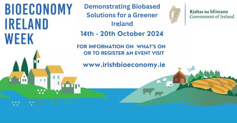 Bioeconomy Ireland Week 2024 will be taking place 14 to 20 October 2024. 

This year’s theme is “Demonstrating Biobased Solutions for a Greener Ireland” 

Events are taking place nationwide and online highlighting progress in the #IrishBioeconomy 
irishbioeconomy.ie