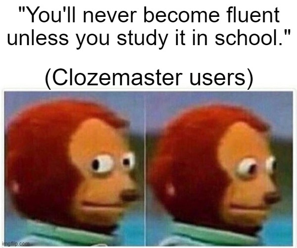 🌍 Tired of boring language textbooks and repetitive grammar drills? 🤔 Say hello to Clozemaster – the game-changer in language learning! 🚀🎮 Discover a fun and effective way to become fluent that's unlike anything you've tried before. 💥🗣️