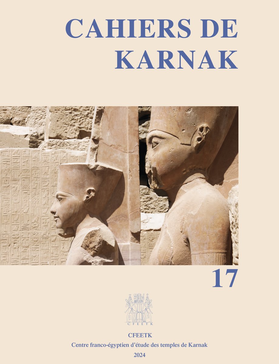 The #CFEETK is pleased to announce the online publication of the Cahiers de Karnak volume 17! 📕📚🔍
cfeetk.cnrs.fr/actualite/publ…

More than 20 papers including reports about CFEETK projects at Karnak, publications of monuments or objects and several studies.